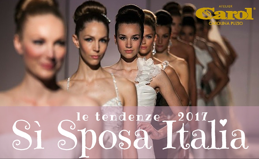 Sì Sposa Italia: gli abiti da sposa 2017 più belli