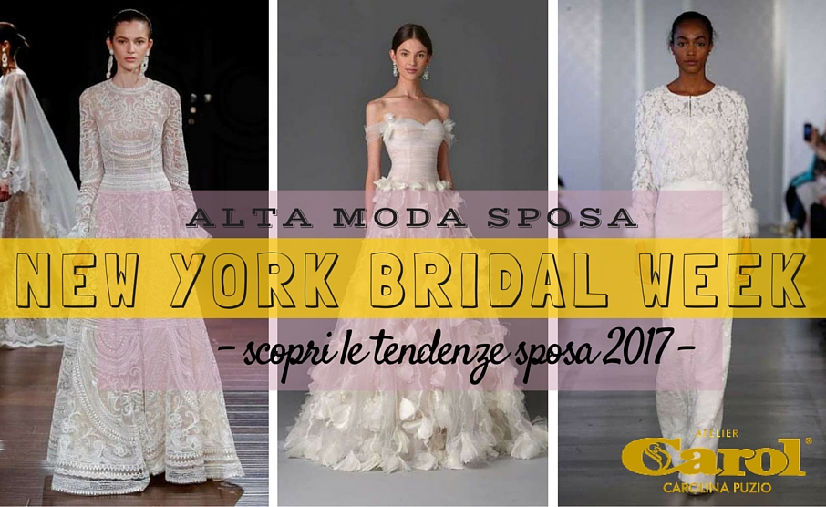 New York Bridal Week: scopri tutte le tendenze 2017