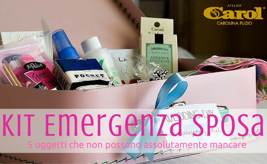 Kit di emergenza della sposa: 5 oggetti che non possono mancare!