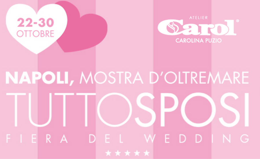 Tutto Sposi 2016: Atelier Carol ti aspetta in Fiera!